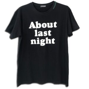 14u clot14u ρούχα αξεσουάρ χειροποίητη μαύρη μπλούζα t-shirt στάμπα σταμπομένηhes accessories handmade tshirt logo print about last night slogan